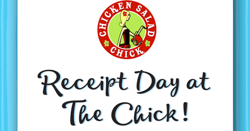 Receipt Day at Chicken Salad Chick – Coming Soon!